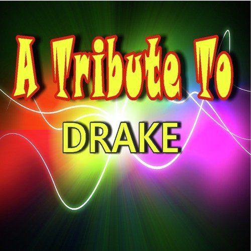 A Tribute to Drake