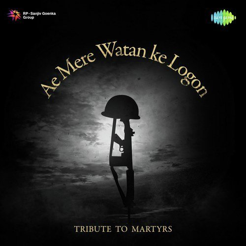 Ae Mere Watan Ke Logon - Tribute To Martyrs