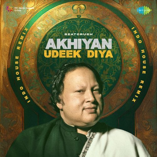 Akhiyan Udeek Diya - BeatCrush Indo House Remix