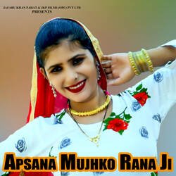 Apsana Mujhko Rana Ji-IjkJdxdqRHE