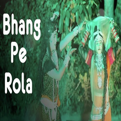 Bhang Pe Rola