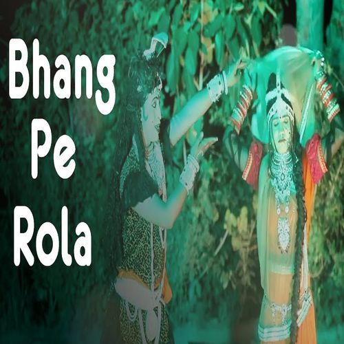 Bhang Pe Rola