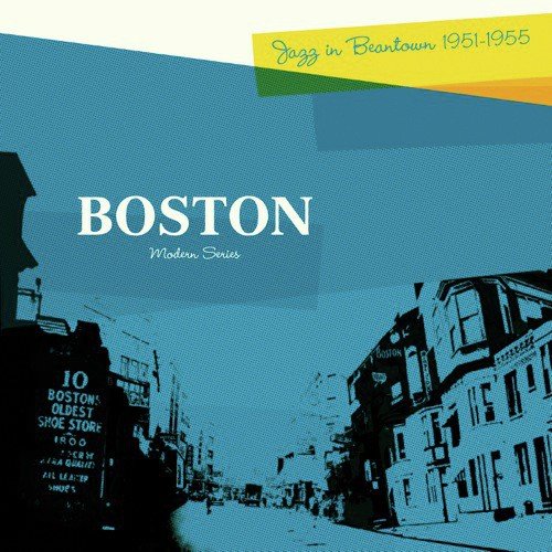 Boston : Jazz In Beantown 1951-1955