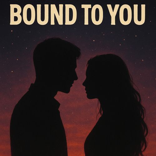 Bound to You