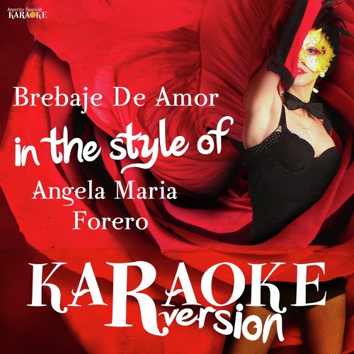 Brebaje De Amor (In the Style of Angela Maria Forero) [Karaoke Version]