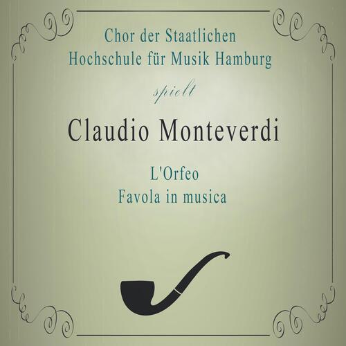 Chor der Staatlichen Hochschule für Musik Hamburg spielt: Claudio Monteverdi: L'Orfeo, Favola in musica (Live)