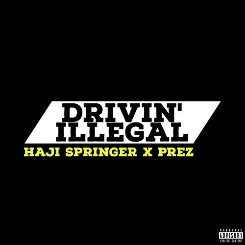 Drivin' Illegal - Single