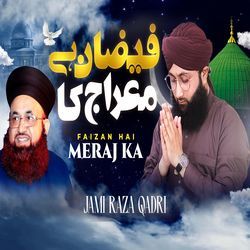 Faizan Hai Meraj Ka