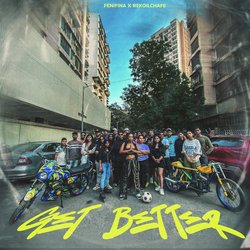 GET BETTER-QSYYbiJnX2k