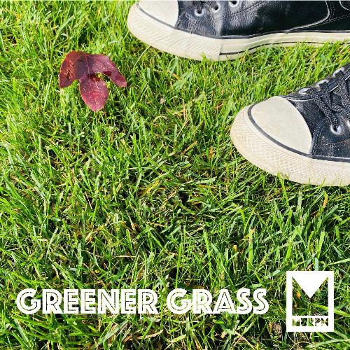 Greener Grass