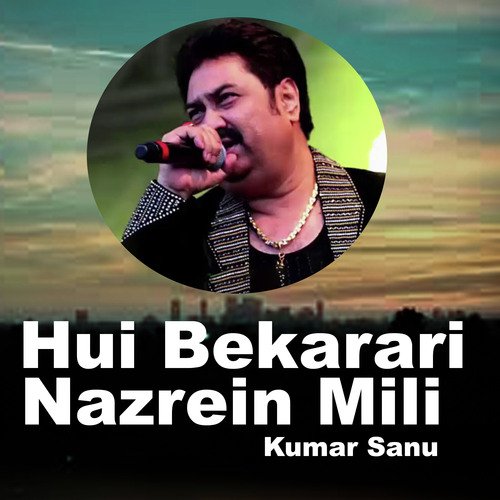 Hui Bekarari Nazrein Mili