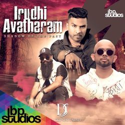 Irudhi Avatharam-ETotQCBzekM