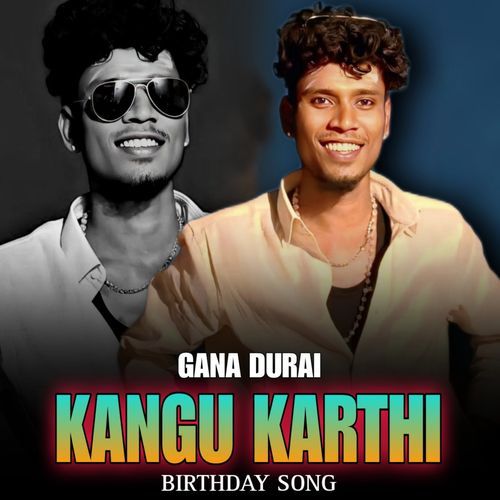 KANGU KARTHI BIRTHDAY SONG