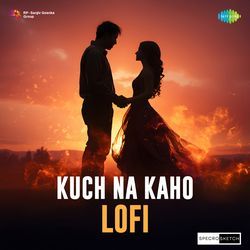 Kuch Na Kaho - Lofi