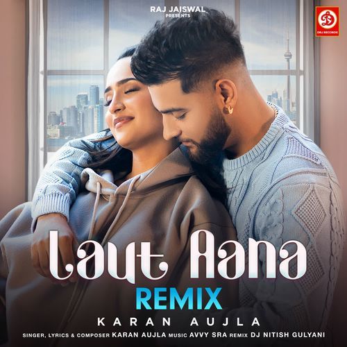 Laut Aana (Remix)