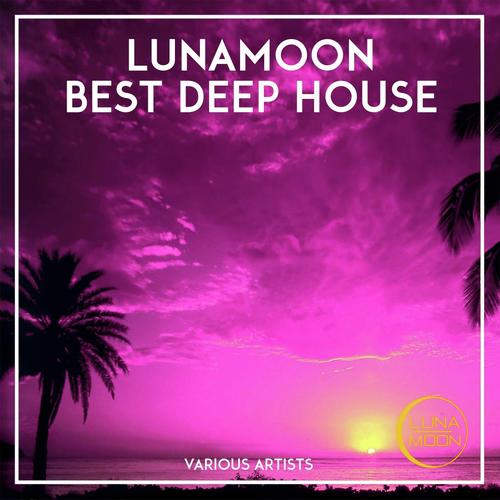 LunaMoon Best Deep House