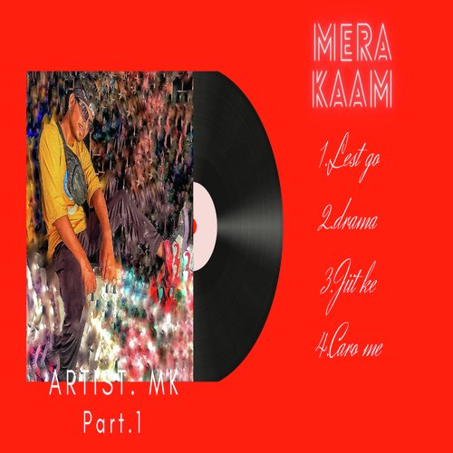 MK - Mera Kaam