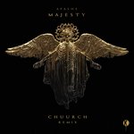 Majesty (Chuurch Remix)