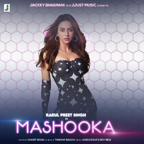 Mashooka (Feat. Rakul Preet Singh)
