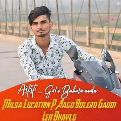 Milba Location P Aago Bolero Gaddi Ler Bhaylo
