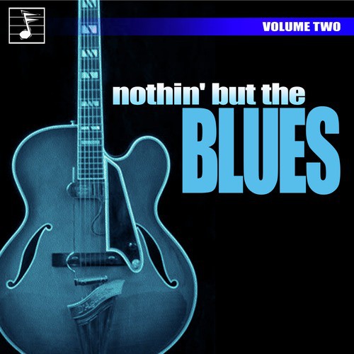 Nothing But the Blues, Vol. 2
