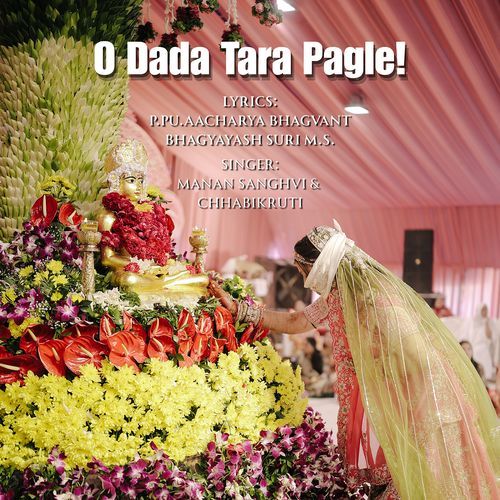 O Dada Tara Pagle