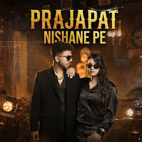 Prajapat Nishane Pe