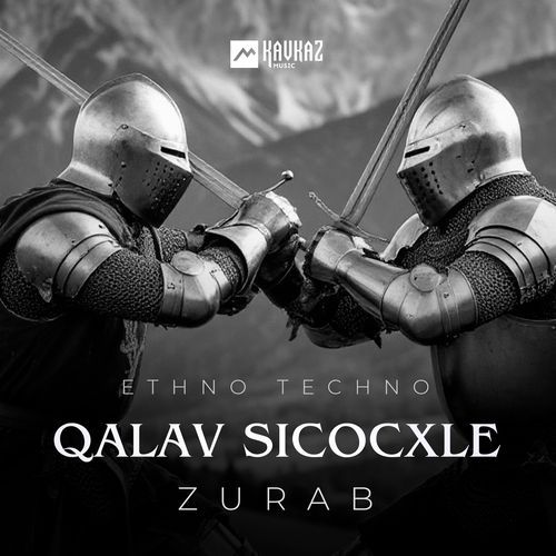 Qalav Sicocxle (Ethno Techno)