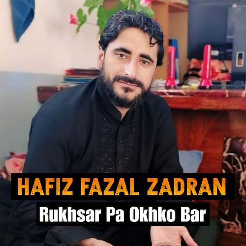 Rukhsar Pa Okhko Bar