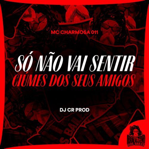 Só Não Vai Sentir Ciumes dos Seus Amigos cover art