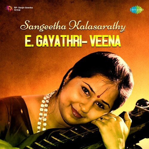 Sangeetha Kalasarathy - E. Gayathri - Veena