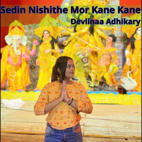 Sedin Nishithe Mor Kane Kane