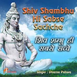 Shiv Shambhu Hi Sabse Sachche-Ei0idBYBWUQ