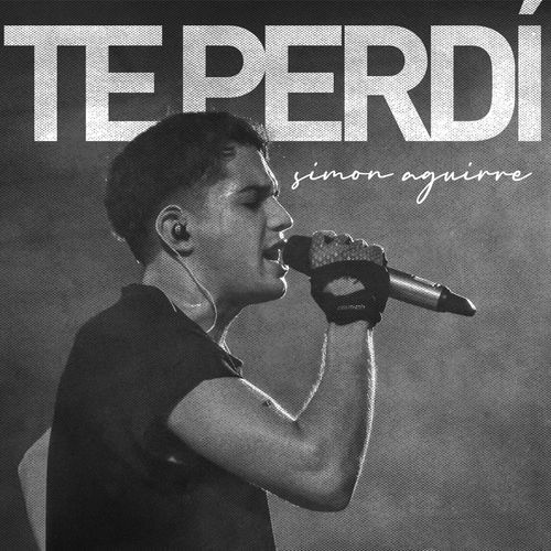 Te Perdí