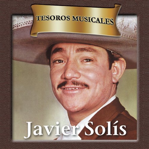 Tesoros Musicales - Javier Solís