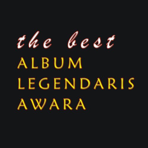 The Best Album Legendaris Awara