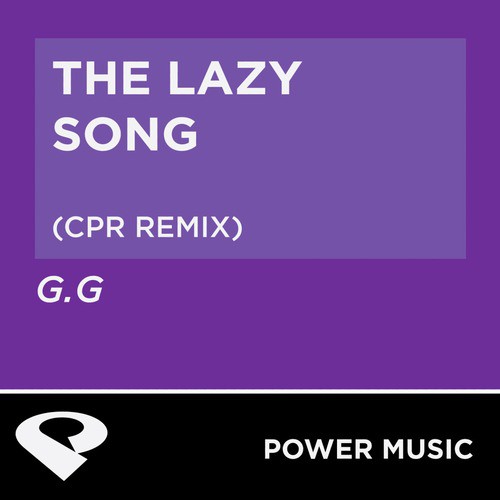 The Lazy Song (Cpr Remix Radio Edit)