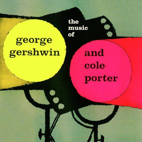 The Music Of George Gershwin & Cole Porter