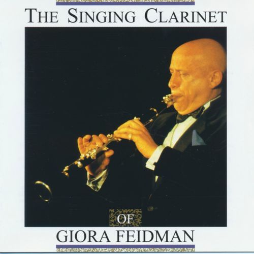 The Singing Clarinet of Giora Feidman