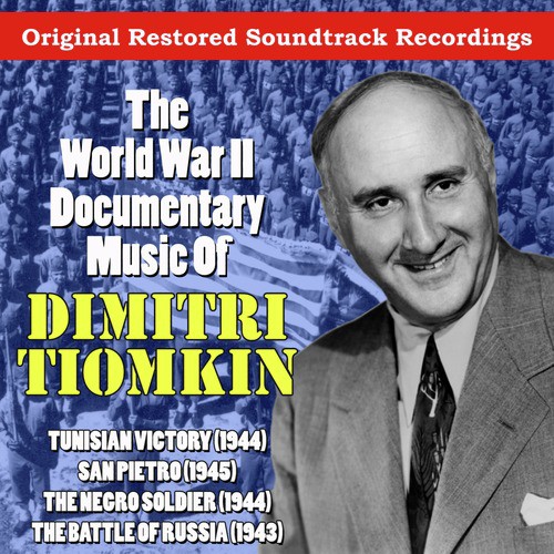 The World War II Documentary Music Of Dimitri Tiomkin