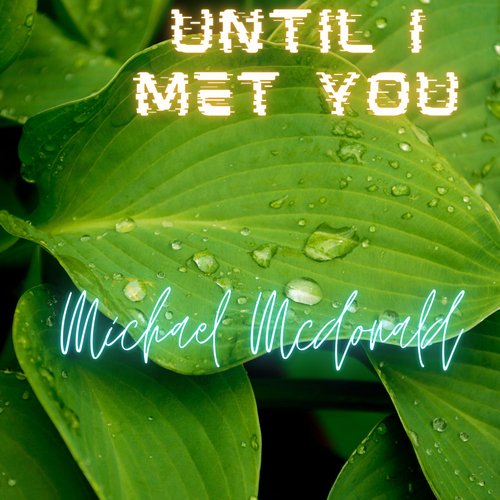 Until I Met You_poster_image