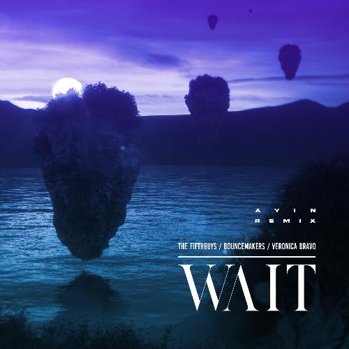 Wait (Ayin Remix)