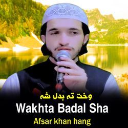 Wakhta Badal Sha-BxwvWlldD1I