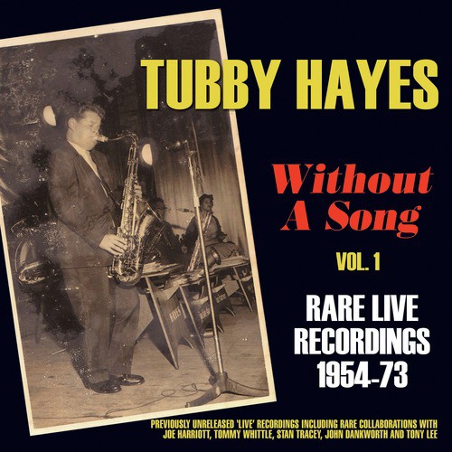 Without a Song - Rare Live Recordings 1954-73, Vol. 1