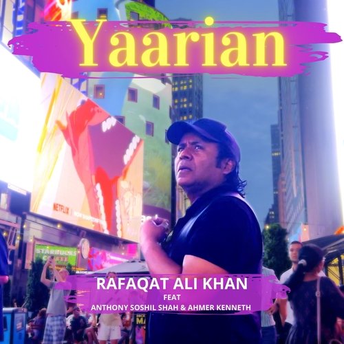 Yaarian (feat. Anthony Soshil Shah & Ahmer Kenneth)