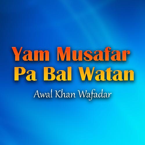 Musfar Yaar Rata Yadige Khudaya Sa Okam