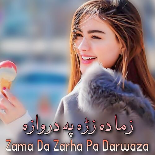 Zama Da Zarha Pa Darwaza