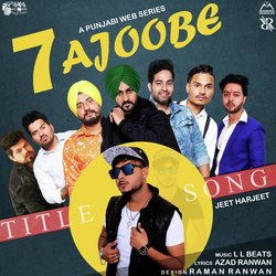 7 Ajoobe (Title Song)-NAojBkJ8YAI