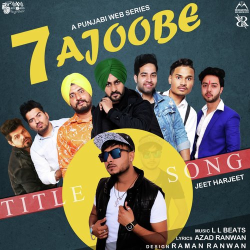 7 Ajoobe (Title Song)