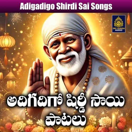 Adigadigo Shirdi Sai
